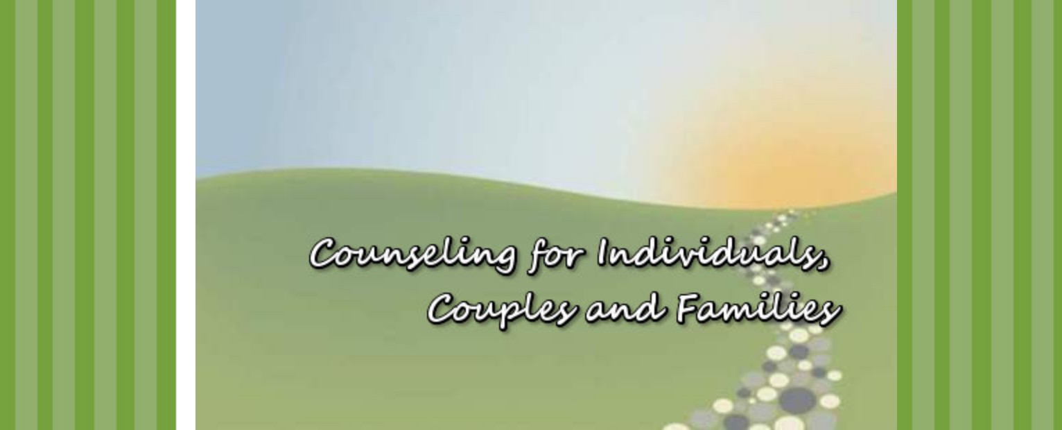 Counseling for Individuals, Couples and Families